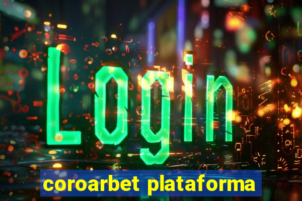 coroarbet plataforma